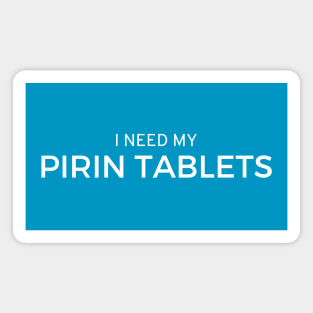 Pirin Tablets | The Birdcage | White Print Magnet